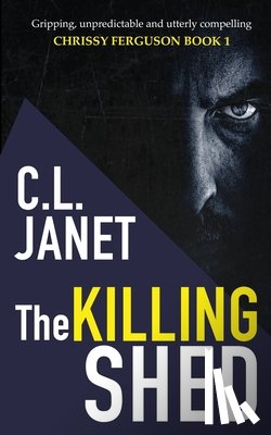 Janet, C. L. - The Killing Shed