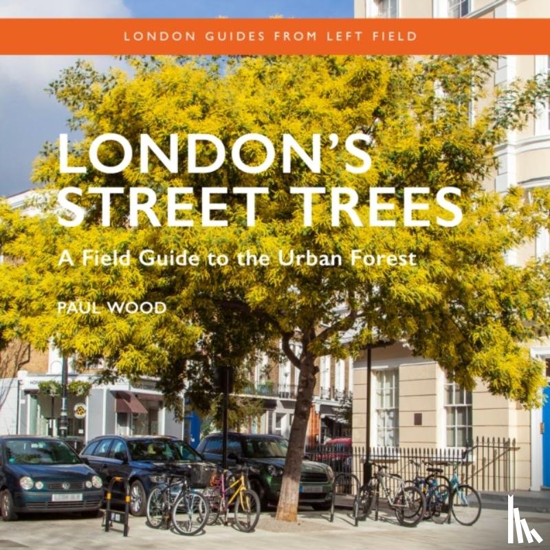 Wood, Paul - London's Street Trees
