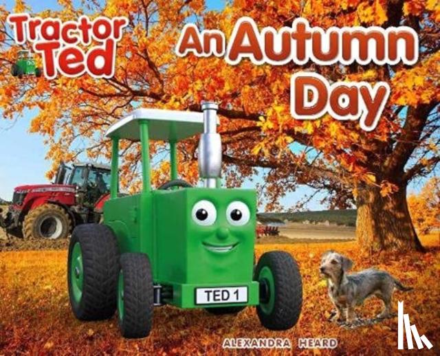 Heard, Alexandra - Tractor Ted An Autumn Day