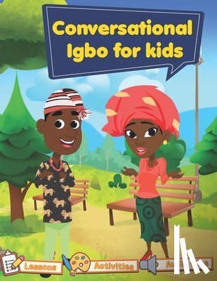 Aiyewa, Tughu - Conversational Igbo for kids: Igbo102
