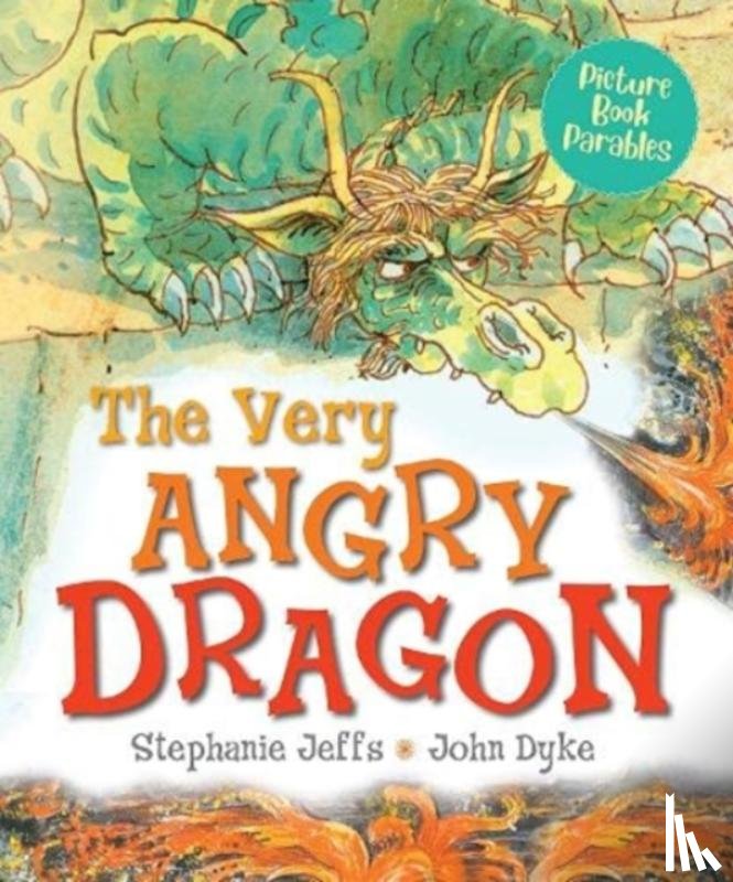 Jeffs, Stephanie - The Very Angry Dragon