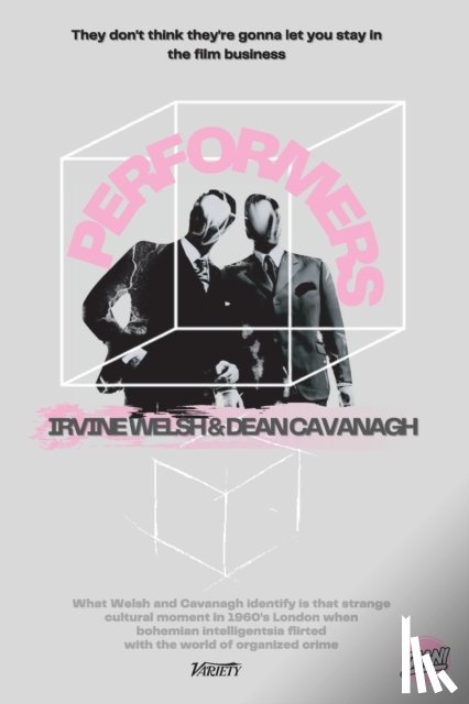 Welsh, Irvine, Cavanagh, Dean - Performers