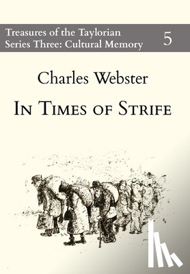 Webster, Charles - In Times of Strife