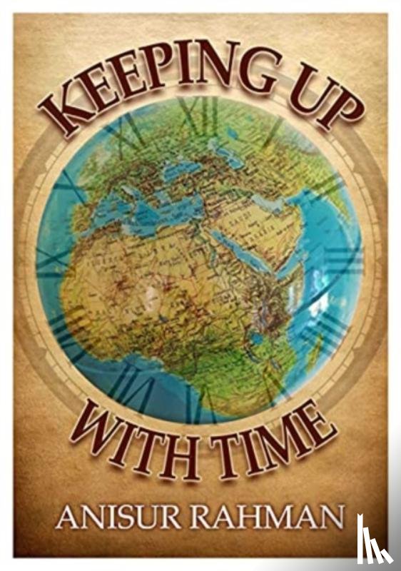 Rahman, Anisur - Keeping Up with Time