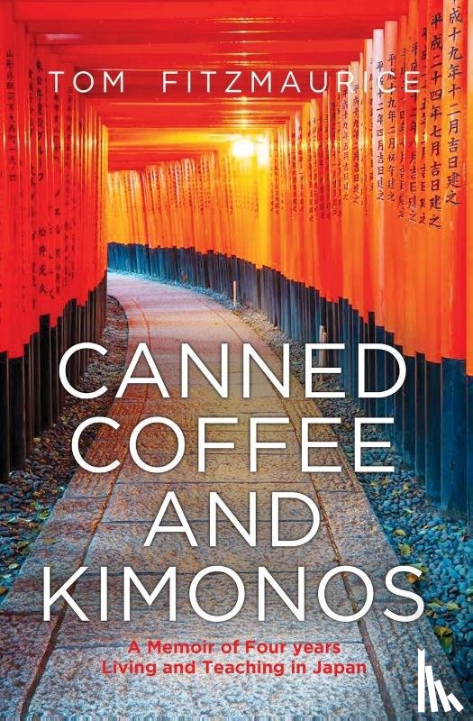 Fitzmaurice, Tom - Canned Coffee and Kimonos