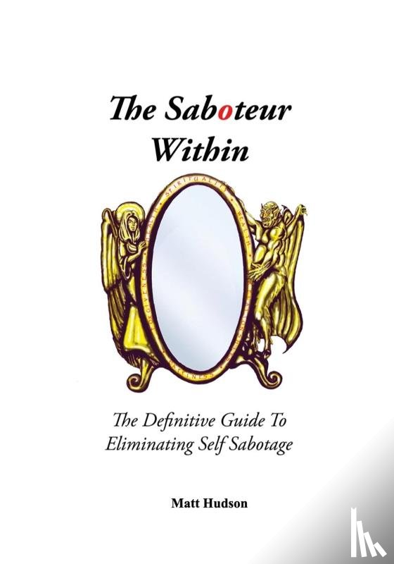 Hudson, Matt - The Saboteur Within