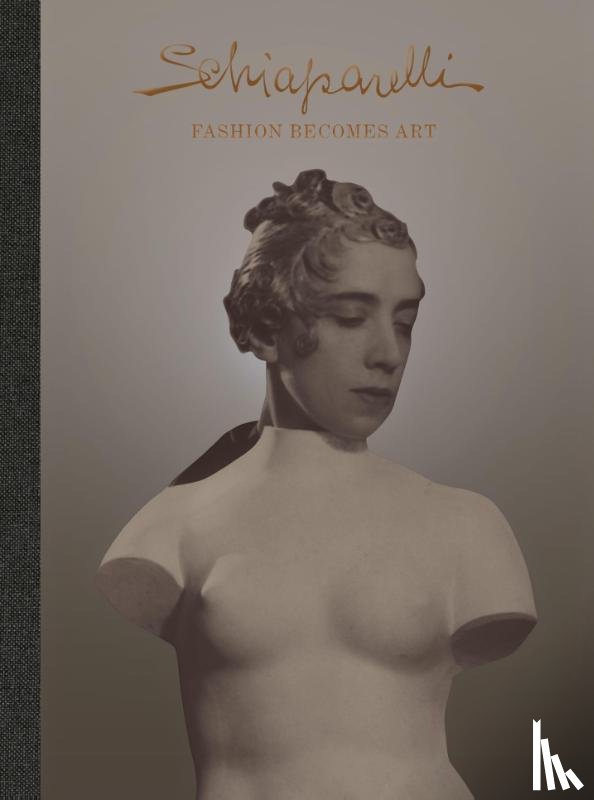  - Schiaparelli: Fashion Becomes Art