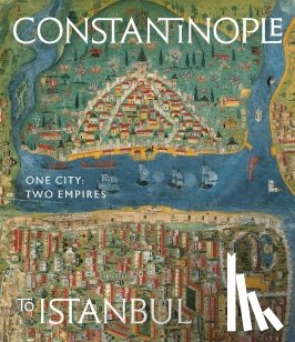  - Constantinople to Istanbul