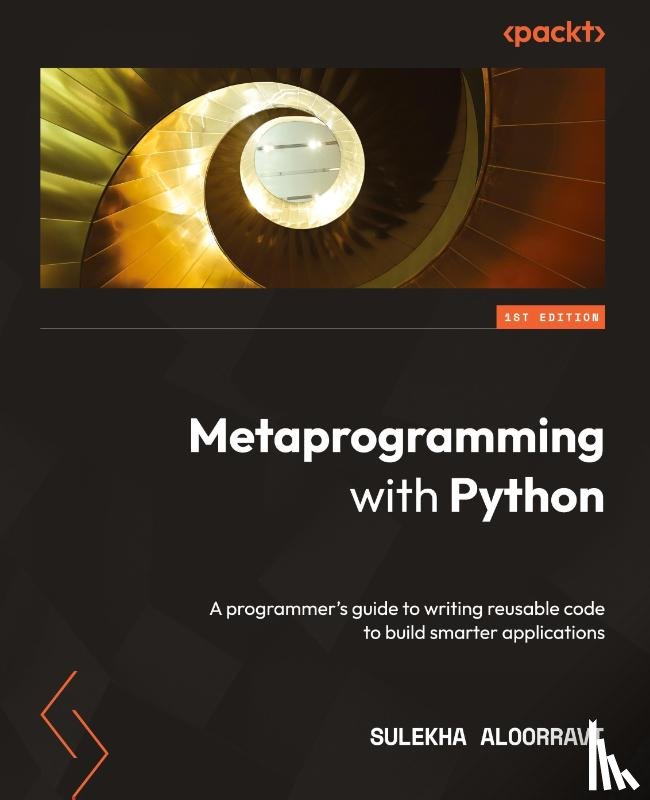 AloorRavi, Sulekha - Metaprogramming with Python