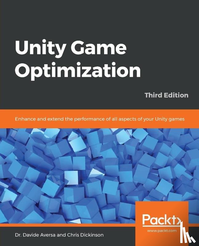 Aversa, Dr. Davide, Dickinson, Chris - Unity Game Optimization