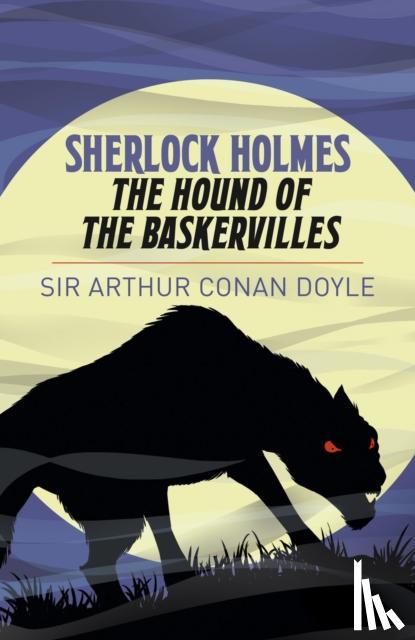 Conan Doyle, Arthur - Sherlock Holmes: The Hound of the Baskervilles