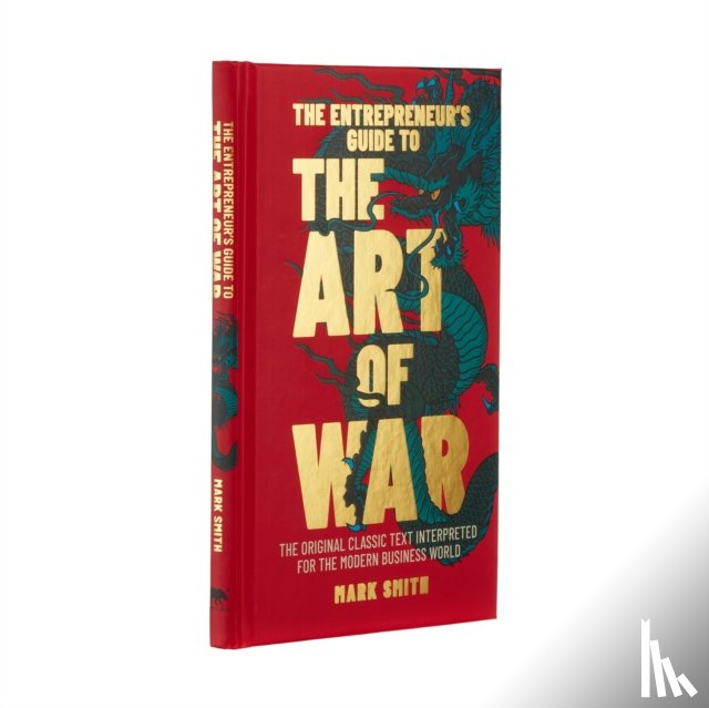 Smith, Mark - The Entrepreneur's Guide to the Art of War