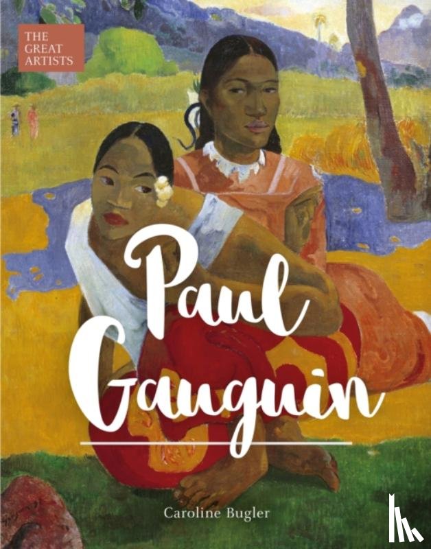 Bugler, Caroline - Paul Gauguin