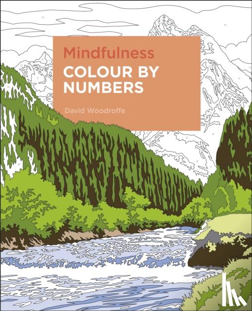 Woodroffe, David - Mindfulness Colour by Numbers