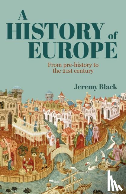 Black, Professor Jeremy - A History of Europe