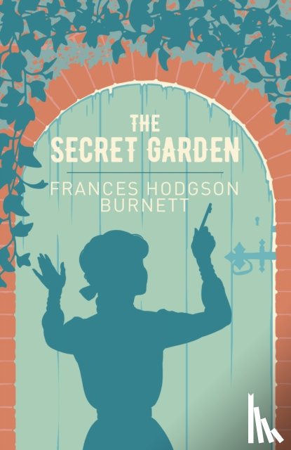 Burnett, Frances Hodgson - The Secret Garden