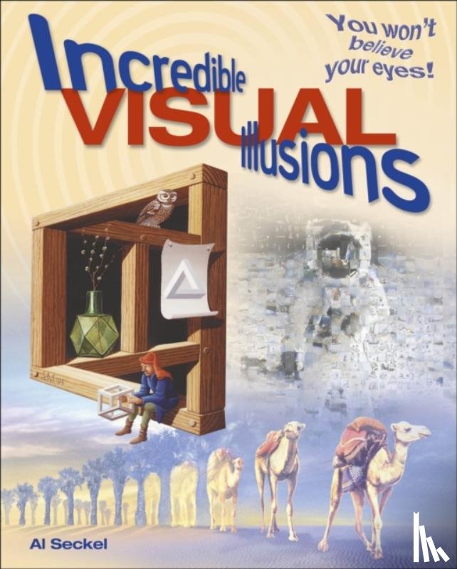 Seckel, Al - Incredible Visual Illusions