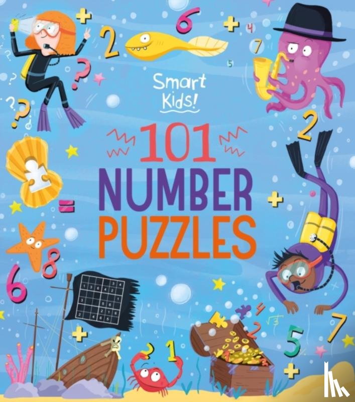 Fullman, Joe (Author) - Smart Kids! 101 Number Puzzles