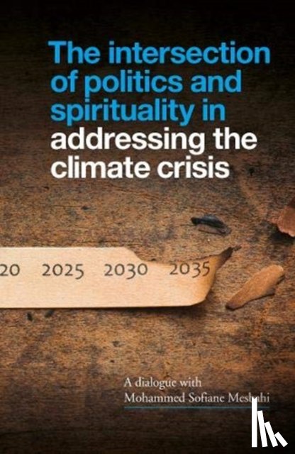 Mesbahi, Mohammed Sofiane - The Intersection of Politics and Spirituality in Addressing the Climate Crisis