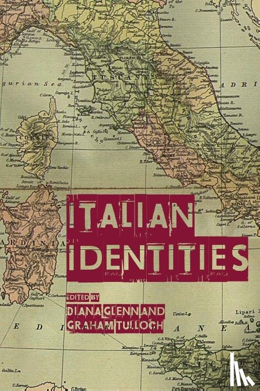 Glenn, Professor Diana, Tulloch, Graham - Italian Identities