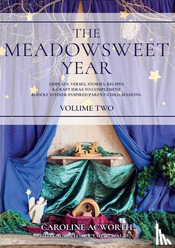 Acworth, Caroline - The Meadowsweet Year Volume 2