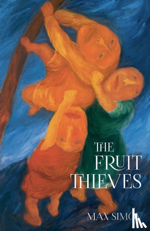 Simov, Max - The Fruit Thieves