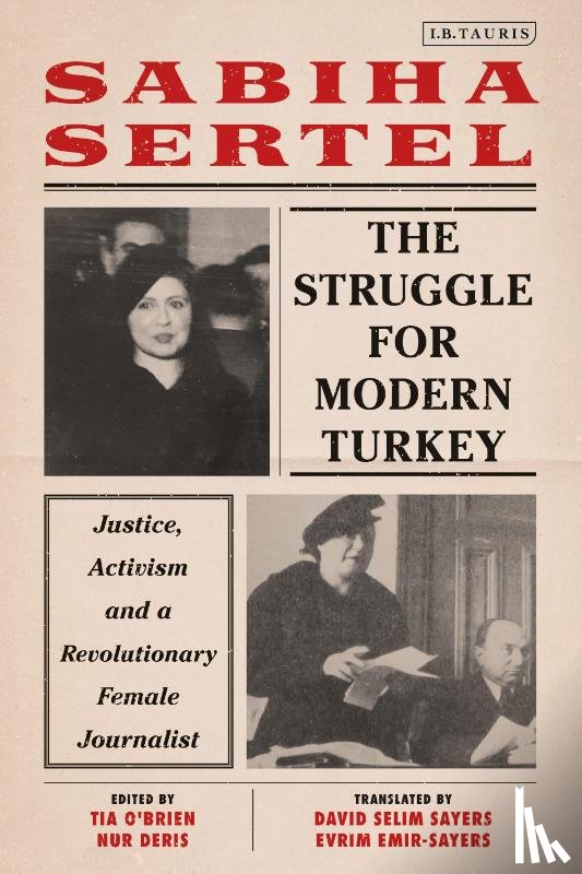Sertel, Sabiha - The Struggle for Modern Turkey