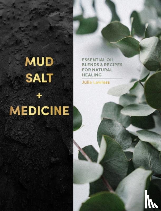 Lawless, Julia - Mud, Salt and Medicine