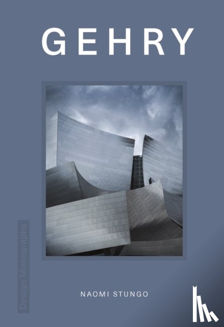 Stungo, Naomi - Design Monograph: Gehry