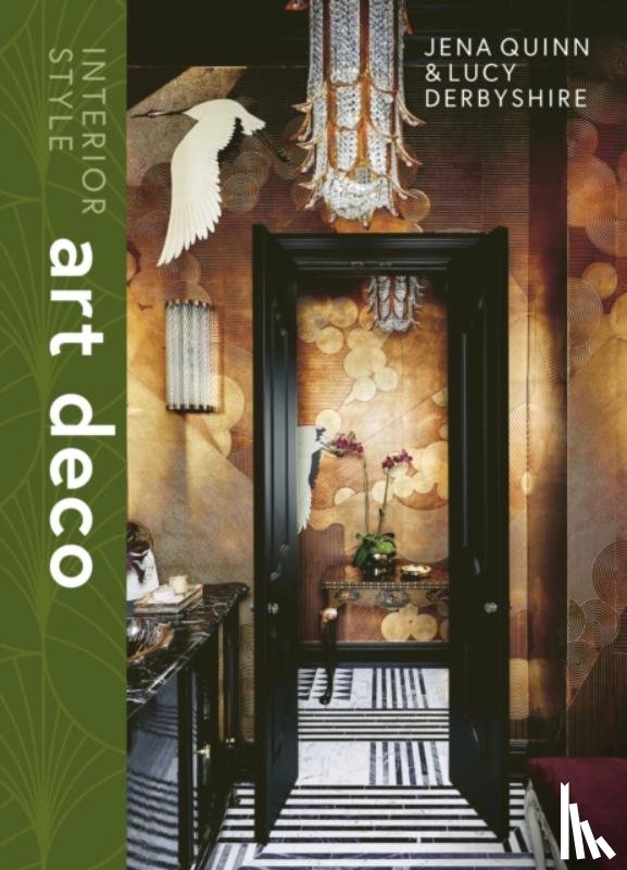 Derbyshire, Lucy, Quinn, Jena - Interior Style: Art Deco