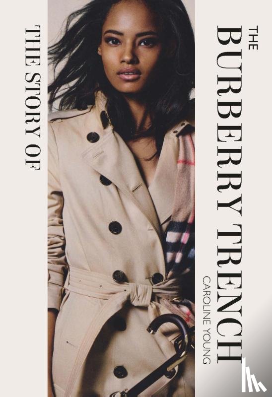 Young, Caroline - The Story of the Burberry Trench