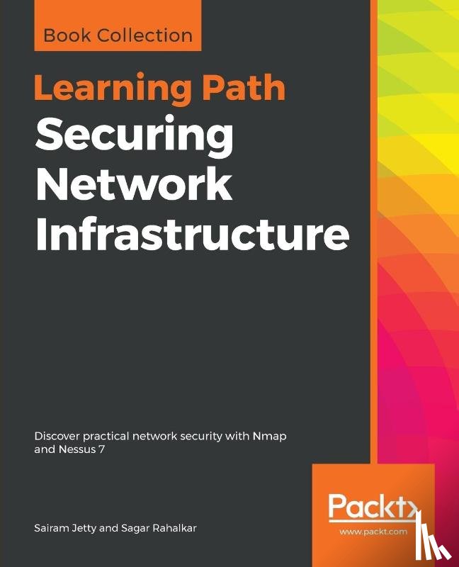 Jetty, Sairam, Rahalkar, Sagar - Securing Network Infrastructure