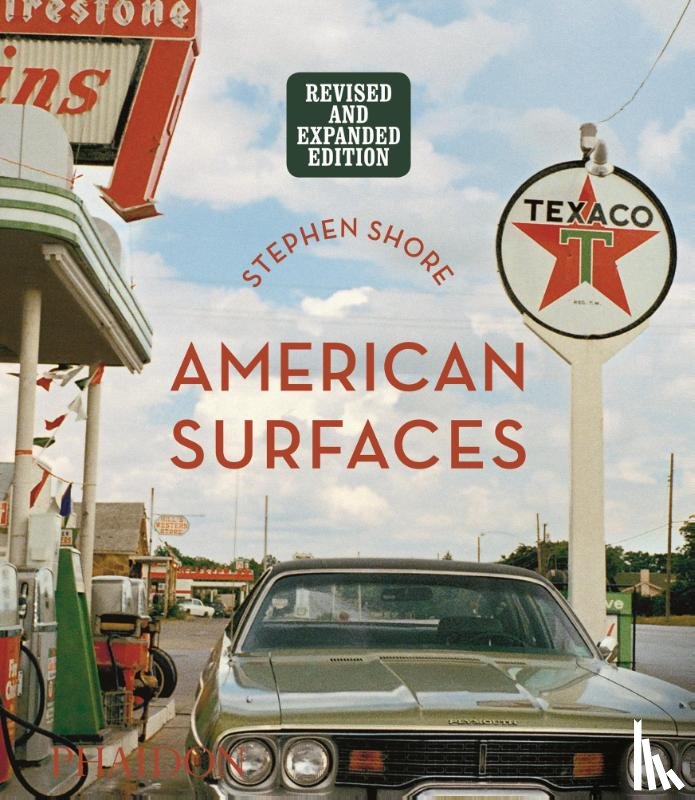  - Stephen Shore: American Surfaces, Revised & Expanded Edition
