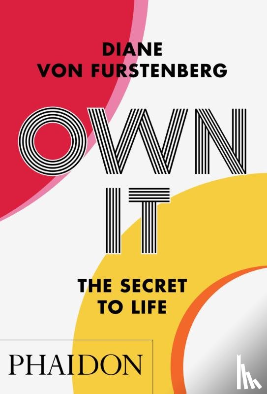 Furstenberg, Diane von - Own It - The Secret to Life