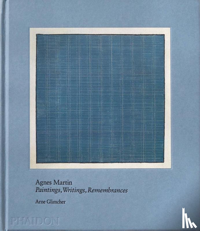 Glimcher, Arne - Agnes Martin
