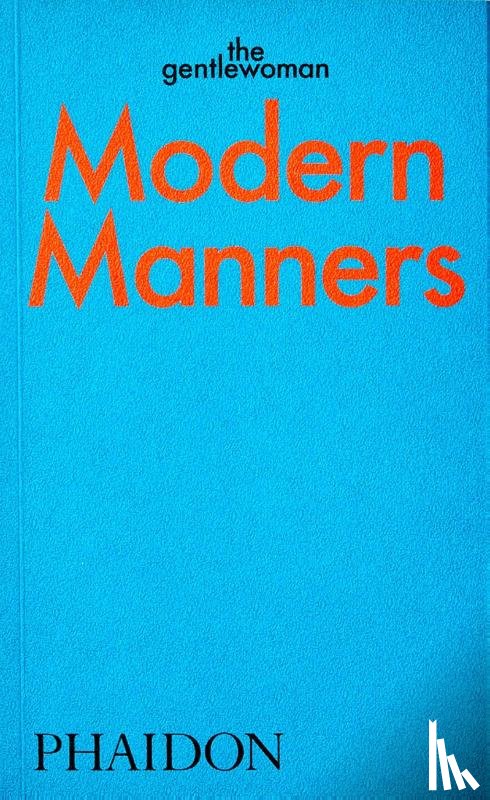 The Gentlewoman - Modern Manners