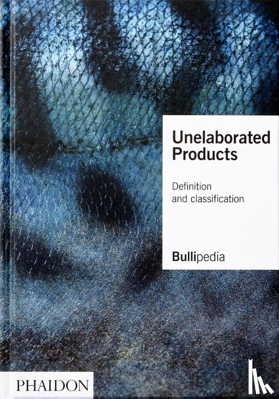 elBullifoundation, Adrià, Ferran - Unelaborated Products