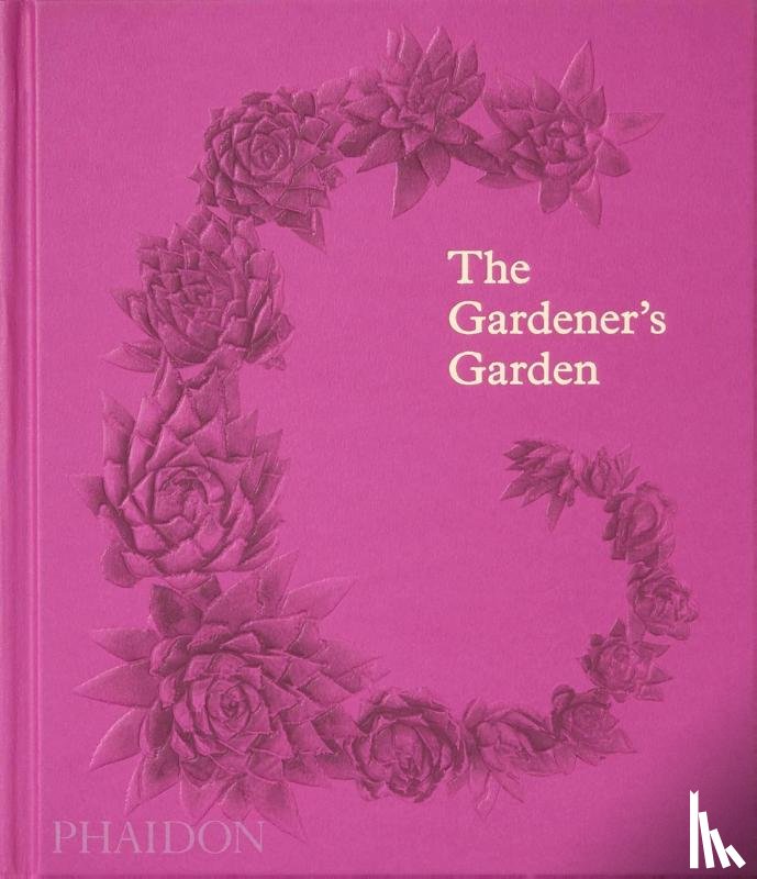 Editors, Phaidon, Cox, Madison - The Gardener's Garden
