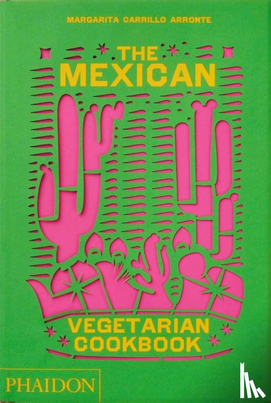 Carrillo Arronte, Margarita - The Mexican Vegetarian Cookbook