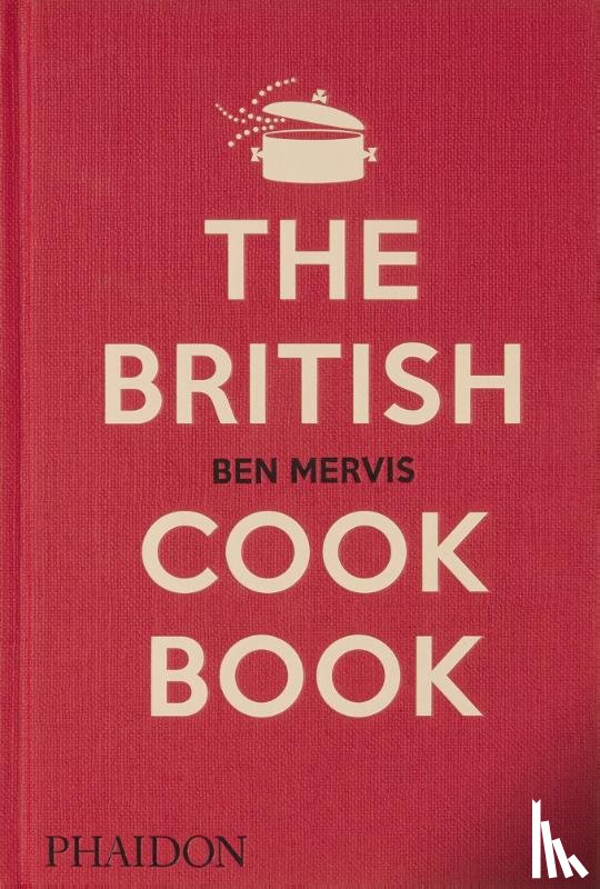 Mervis, Ben, Lee, Jeremy - The British Cookbook