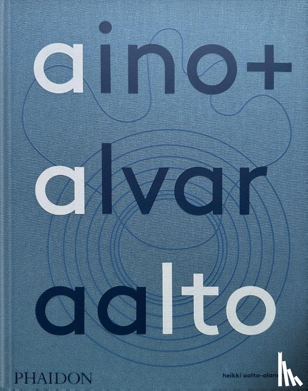 Aalto-Alanen, Heikki - Aino + Alvar Aalto