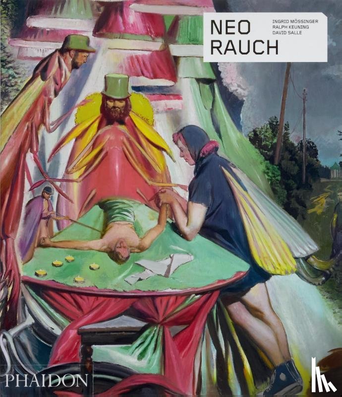Rauch, Neo, Mössinger, Ingrid, Keuning, Ralph - Neo Rauch