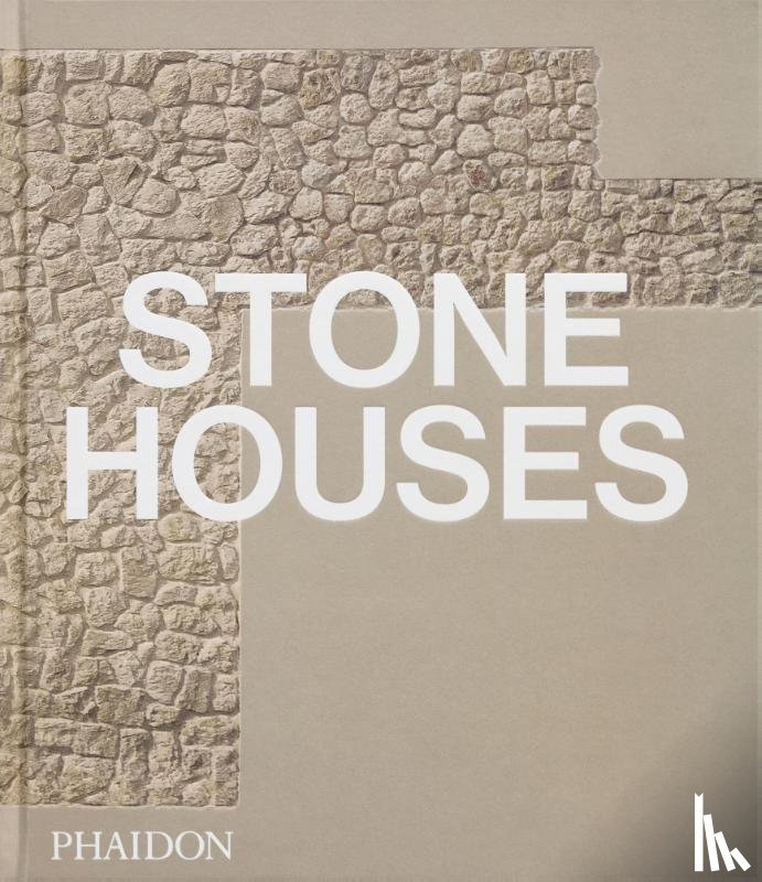 Editors, Phaidon - Stone Houses