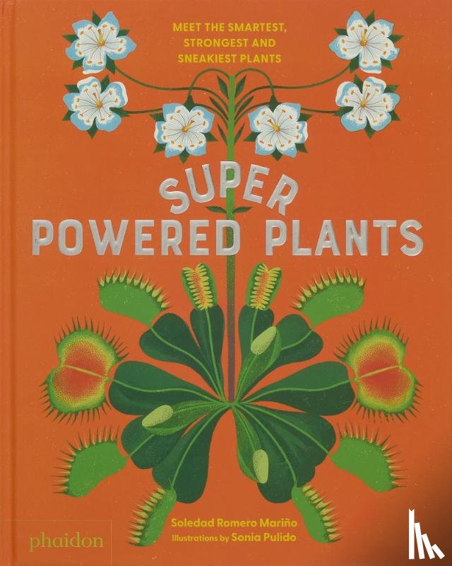 Romero Mariño, Soledad, Pulido, Sonia - Superpowered Plants