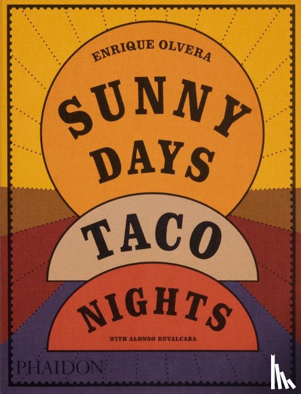 Olvera, Enrique, Ruvalcaba, Alonso - Sunny Days, Taco Nights