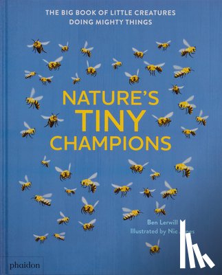 Lerwill, Ben - Lerwill, B: Nature's Tiny Champions