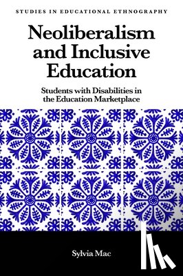 Mac, Sylvia (University of La Verne, USA) - Neoliberalism and Inclusive Education
