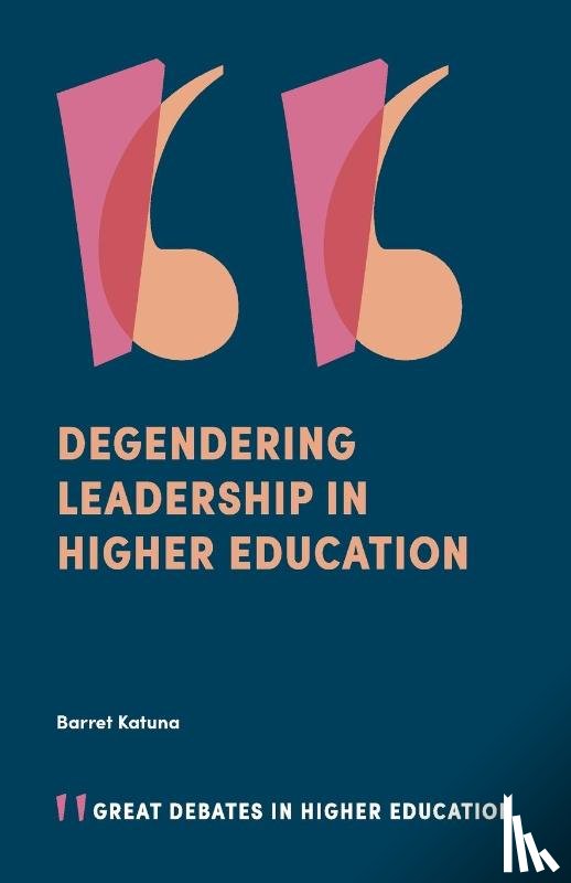 Katuna, Barret (Sociologists for Women in Society - Degendering Leadership in Higher Education