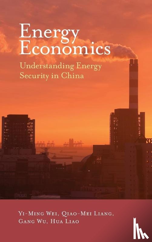 Wei, Yi-Ming (Beijing Institute of Technology, Liang, Qiao-Mei (Beijing Institute of Technology, Wu, Gang (Beijing Institute of Technology, Liao, Hua (Beijing Institute of Technology - Energy Economics