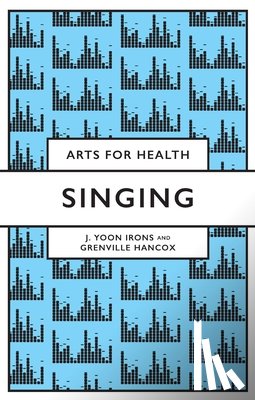 Irons, J Yoon (University of Derby, Hancox, Grenville (Canterbury Christ Church University - Singing